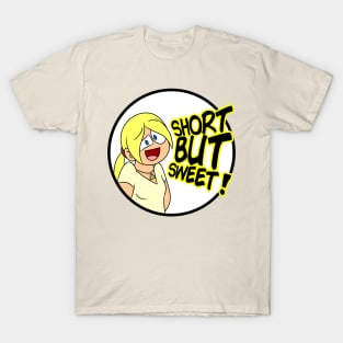 Phoebe - Short But Sweet T-Shirt